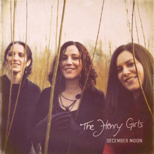 The Henry Girls: December Moon - COMPACT DISCS
