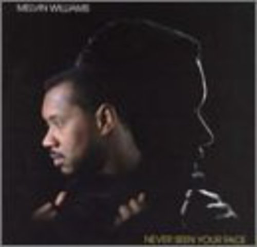 Melvin Williams: Never Seen Your Face - COMPACT DISCS