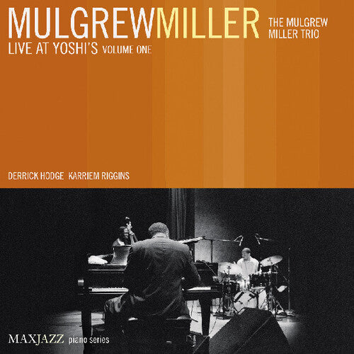 Mulgrew Miller: Live At Yoshi's, Vol. 1 - COMPACT DISCS