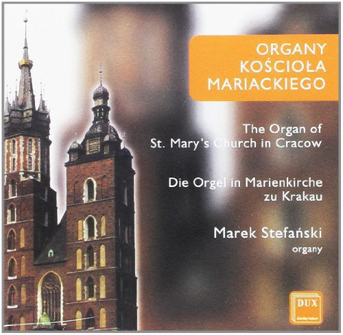 Marek Stefanski: Organ of the St Mary Church in Krakow - COMPACT DISCS
