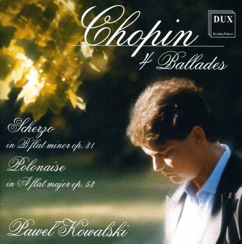 Pawel Kowalski: Four Ballades - COMPACT DISCS