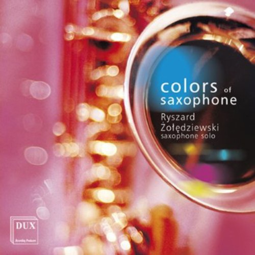 Ryszard Zoledziewski: Colors of Saxophone - COMPACT DISCS