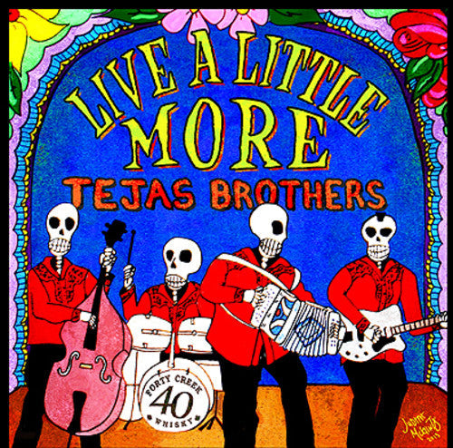 Tejas Brothers: Live a Little More - COMPACT DISCS