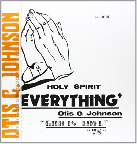 Otis G. Johnson: Everything-God Is Love 78 - VINYL LP