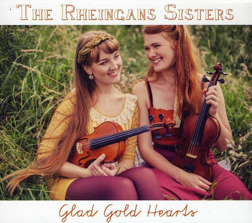 The Rheingans Sisters: Glad Gold Hearts - COMPACT DISCS