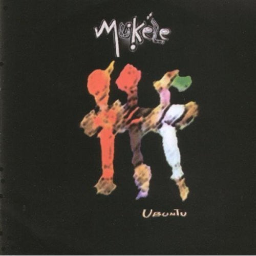 Mukele: Ubuntu - COMPACT DISCS