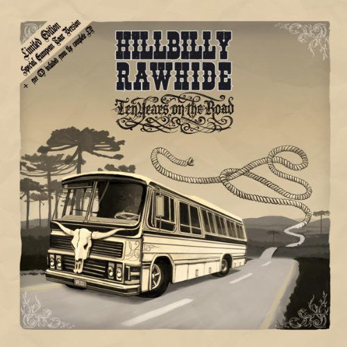 Hillbilly Rawhide: 10 Years on the Road - VINYL LP
