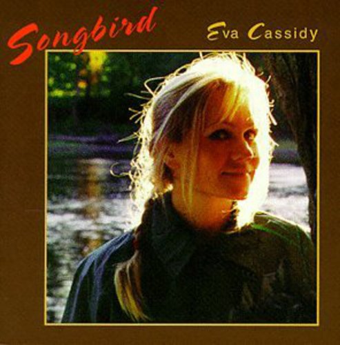 Eva Cassidy: Songbird - COMPACT DISCS