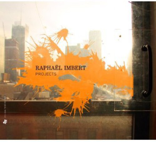 Raphaël Imbert: Projects - COMPACT DISCS