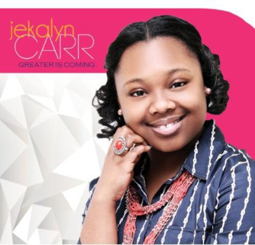 Jekalyn Carr: Greater Is Coming - COMPACT DISCS