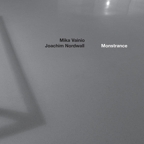 Mika Vainio & Joachim Nordwall: Monstrance - COMPACT DISCS