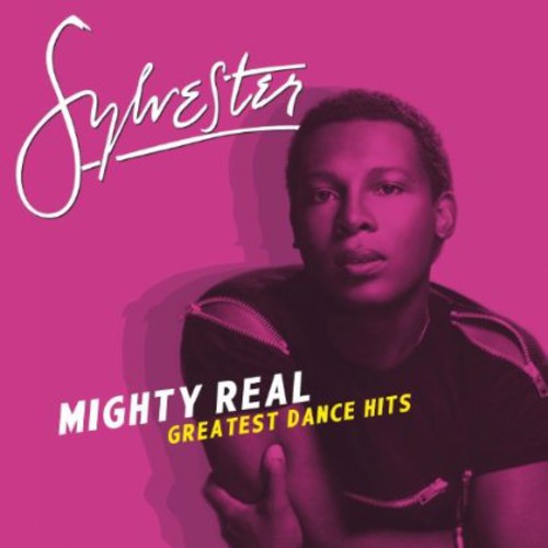 Sylvester: Mighty Real: Greatest Dance Hits - COMPACT DISCS