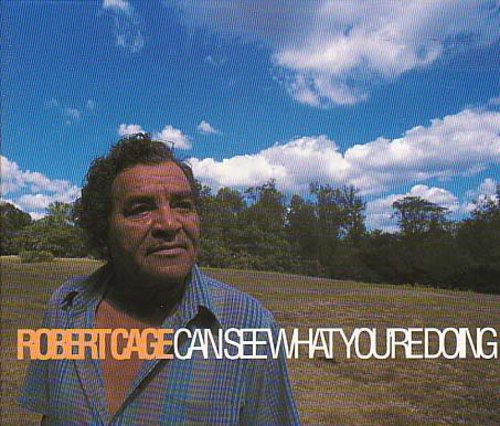 Robert Cage: Robert Cage Can See What You're Doing - COMPACT DISCS