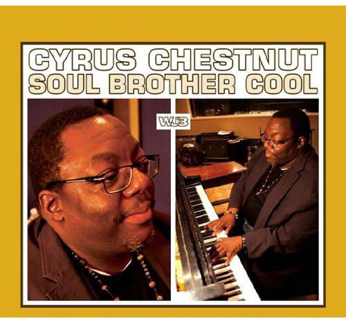 Cyrus Chestnut: Soul Brother Cool - COMPACT DISCS