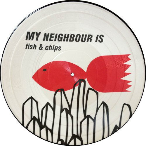 My Neighbor Is: Fish & Chips - VINYL LP