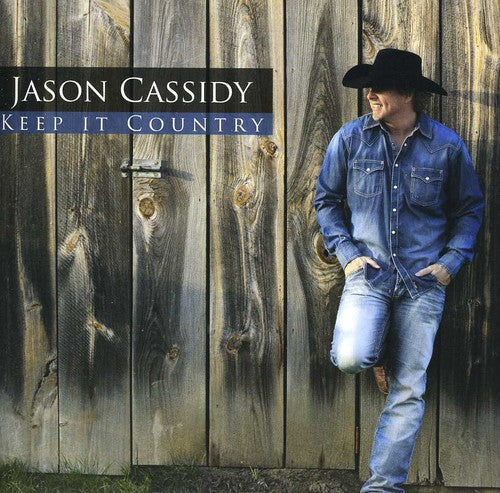 Jason Cassidy: Keep It Country - COMPACT DISCS