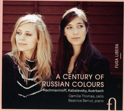 Camille Thomas: Century of Russian Colours - COMPACT DISCS