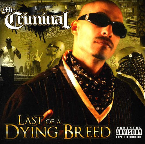 Mr. Criminal: Last of a Dying Breed - COMPACT DISCS