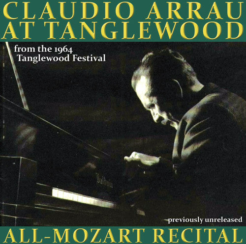 W.a. Mozart: Claudio Arrau Live at Tanglewood - COMPACT DISCS