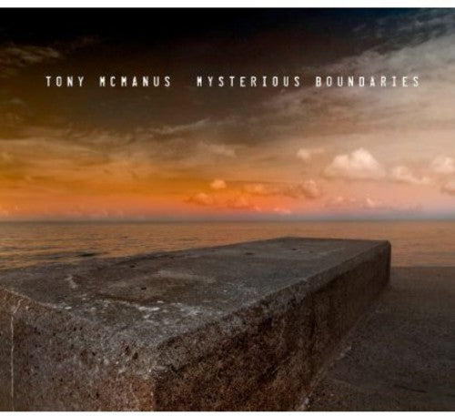 Tony McManus: Mysterious Boundaries - COMPACT DISCS