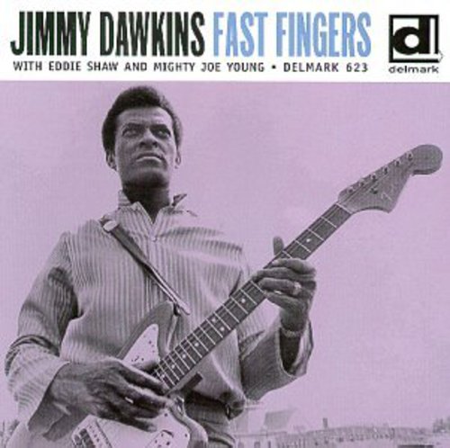 Jimmy Dawkins 'Fast Fingers: Fast Fingers - COMPACT DISCS