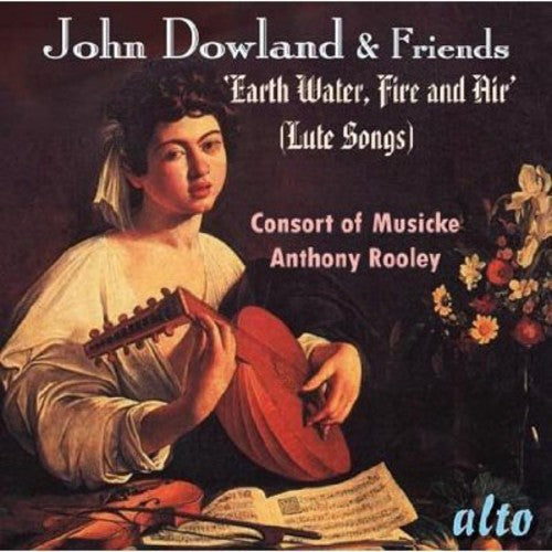 Consort of Musicke: John Dowland & Friends Lute Songs - COMPACT DISCS