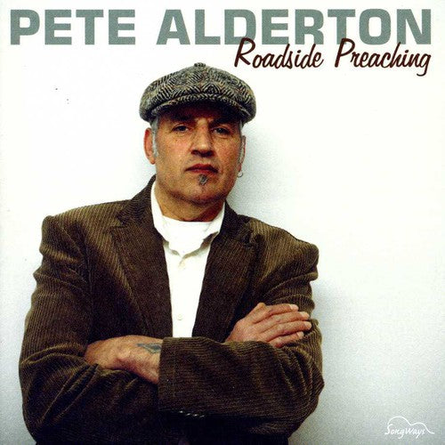 Pete Alderton: Roadside Preaching - COMPACT DISCS