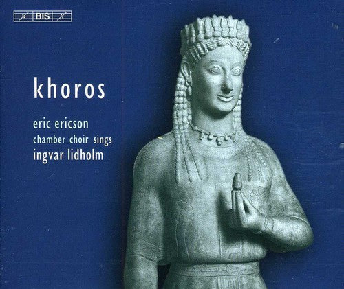 Eric Ericson: Khoros: Musicfor Choir a Cappella - COMPACT DISCS