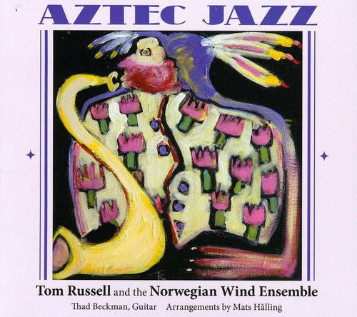 Tom Russell: Aztec Jazz - COMPACT DISCS