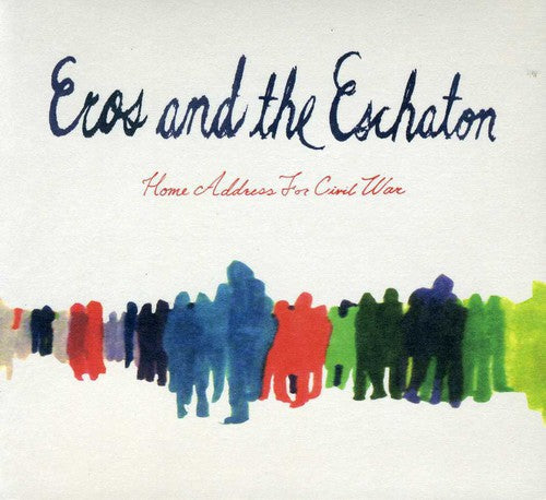Eros and the Eschaton: Home Address for Civil War - COMPACT DISCS