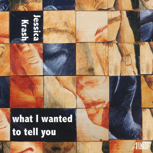 Jessica Krash: What I Wanted to Tell You - COMPACT DISCS