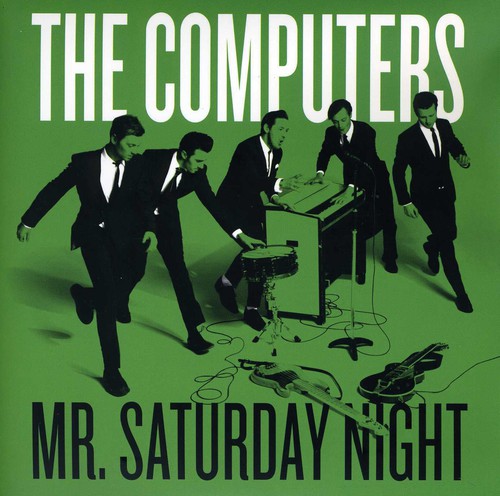 The Computers: Mr. Saturday Night - 7-INCH SINGLE