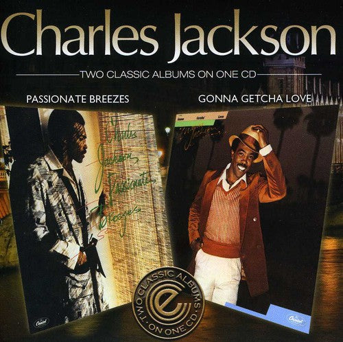 Charles Jackson: Passionate Breeses / Gonna Getcha Love - COMPACT DISCS