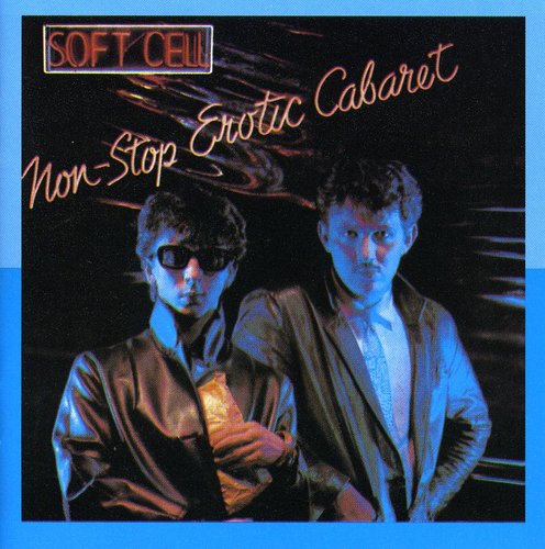 Soft Cell: Non-stop Erotic Cabaret (+ Bonus Tracks) (ger) - COMPACT DISCS
