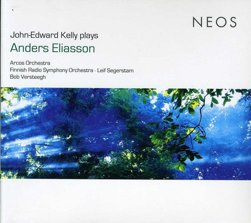 John Edward Kelly: John-Edward Kelly Plays Anders Eliasson - COMPACT DISCS