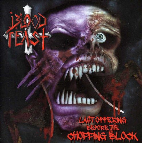 Blood Feast: Last Offering Before the Chopping Block - COMPACT DISCS