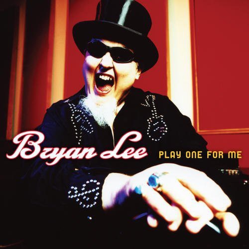 Bryan Lee: Play One for Me - COMPACT DISCS
