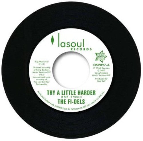The Fi-Dels: Try a Little Harder - 7-INCH SINGLE