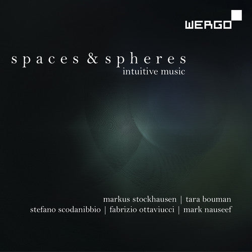Markus Stockhausen: Spaces & Spheres: Intuitive Music - COMPACT DISCS