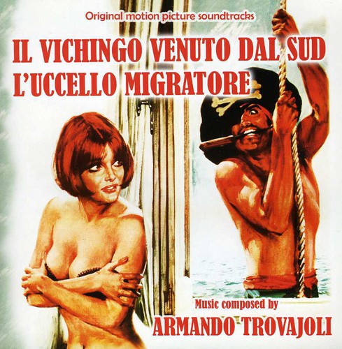Armando Trovajoli: Il Vichingo Venuto Dal Sud (No One Will Notice You're Naked) / L'Uccello Migratore (Original Motion Picture Soundtracks) - COMPACT DISCS