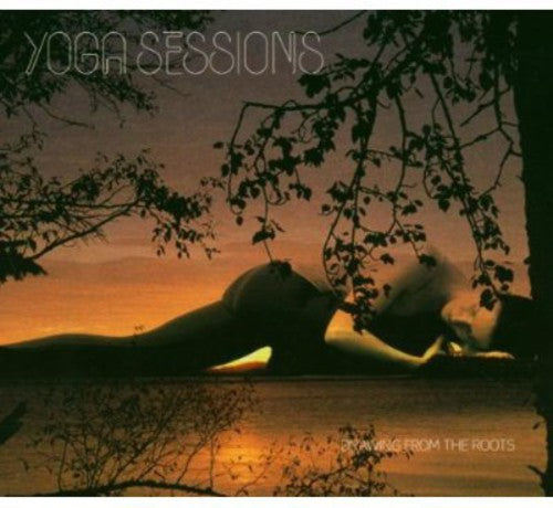 Various Artists: Yoga Sessions: Drawing From The Roots - COMPACT DISCS