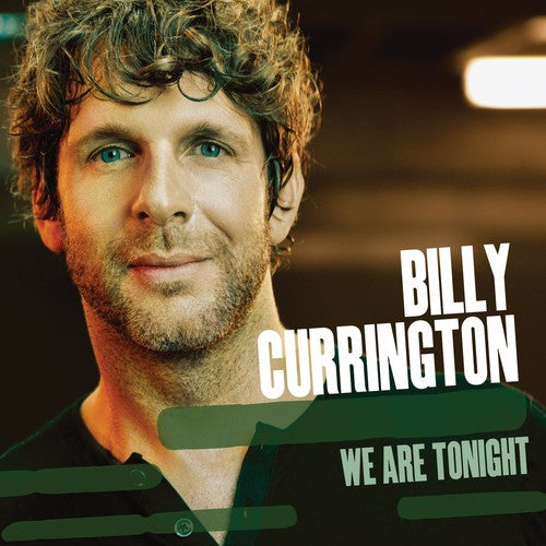 Billy Currington: We Are Tonight - COMPACT DISCS
