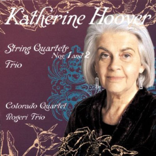 Katherine Hoover: String Quartet / Pianio Trio - COMPACT DISCS