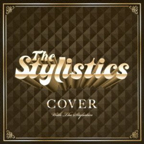 The Stylistics: Cover the Stylistics - COMPACT DISCS