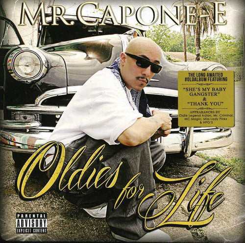 Mr. Capone-E: Oldies for Life - COMPACT DISCS