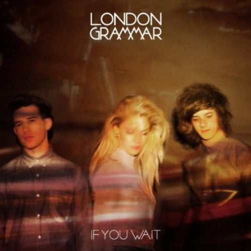 London Grammar: If You Wait - COMPACT DISCS