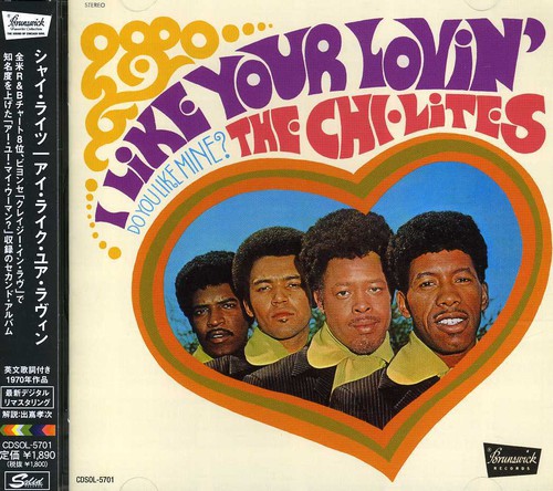 The Chi-Lites: I Like Your Lovin - COMPACT DISCS
