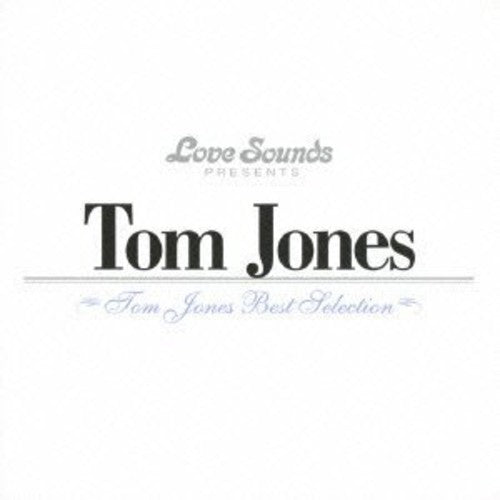 Tom Jones: Best Selection - COMPACT DISCS
