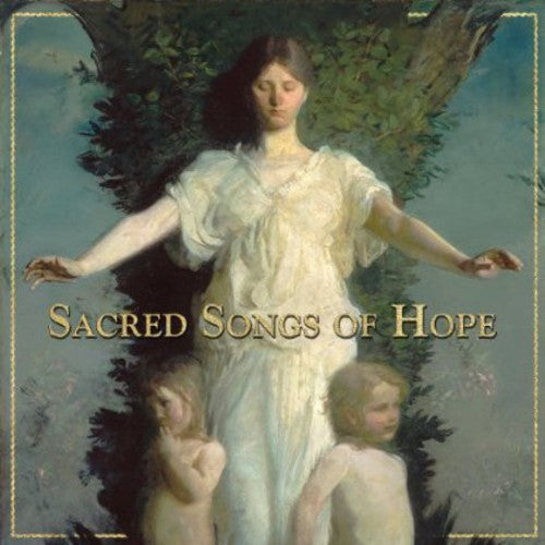 Various Artists: Sacred Songs of Hope / Various - COMPACT DISCS