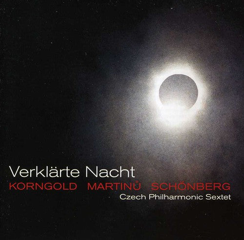 Korngold / Czech Philharmonic Sextet: Verklarte Nacht - COMPACT DISCS